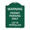 Signmission Warning Permit Parking Lot Is Patrolled, Green & White Aluminum Sign, 18" x 24", GW-1824-22713 A-DES-GW-1824-22713 - alternate 1